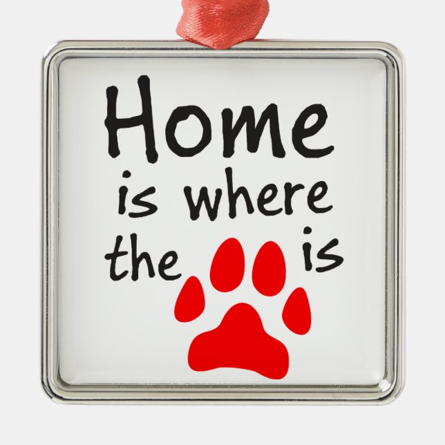 Home is where the paw print is metal tree decoration (Front)