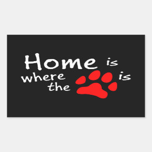 Home is where the paw print is rectangular sticker