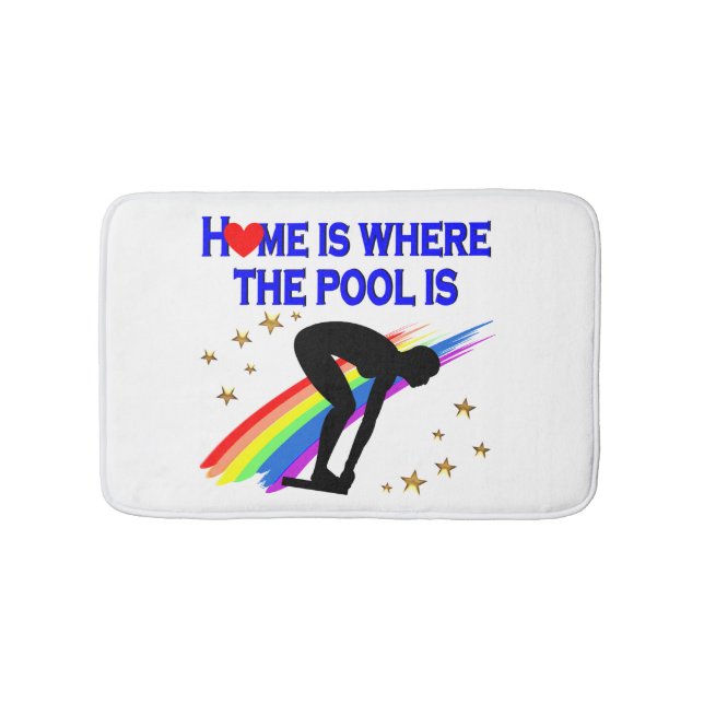 HOME IS WHERE THE POOL IS FOR THIS SWIMMER BATH MAT (Front)