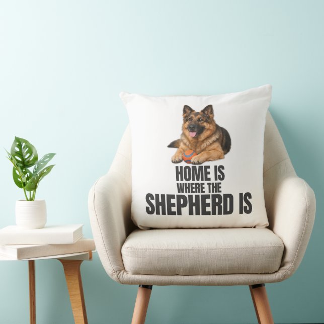 Home Is Where the Shepherd Is Throw Pillow (Chair)
