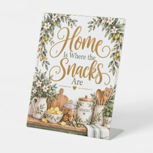 Home Is Where the Snacks Are Kitchen Pedestal Sign