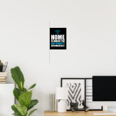 Home is Where the Wi-Fi Connects Automatically Poster (Home Office)