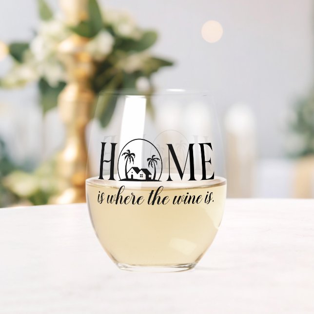 Home is Where the Wine is (Beach House) Wine Glass (Insitu (Wedding))