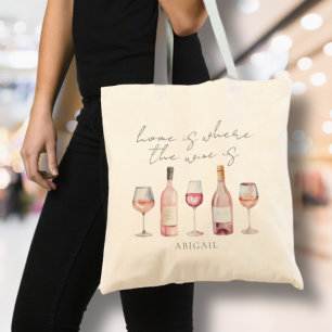 Home Is Where The Wine Is Tote Bag