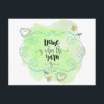 Home is Where the Yarn is - Knitters Saying Postcard<br><div class="desc">This simple and pretty postcard is perfect for knitters, crocheters, yarnaholics and crafters. The feminine design is on a mint green watercolor background and features a dainty doodled frame, decorated with sweet butterflies, dragonflies and and flower hearts. The yarn lover's saying reads "home is where the yarn is" in a...</div>