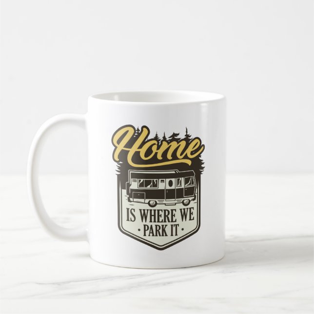 Home Is Where We Park It Coffee Mug (Left)