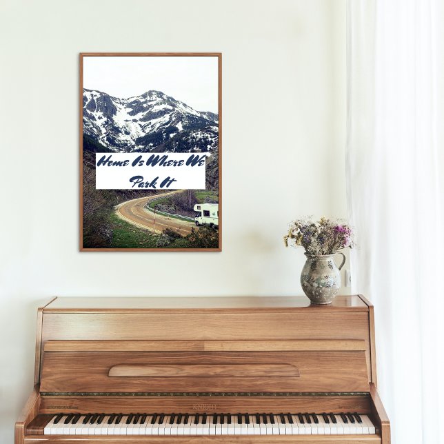 home is where we park it RV NOMADS Poster (Creator Uploaded)