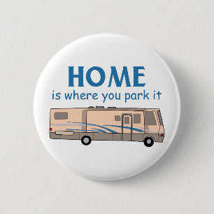 Home Is Where You Park It 6 Cm Round Badge