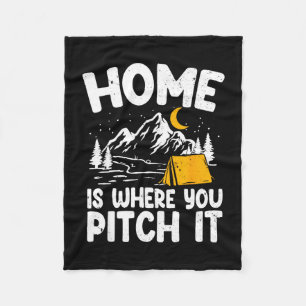 Home is where you pitch it tent camping outdoor fleece blanket