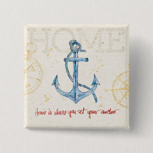 Home is Where You Set Your Anchor 15 Cm Square Badge