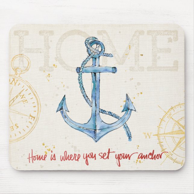 Home is Where You Set Your Anchor Mouse Pad (Front)