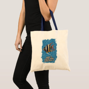 Home Is Where Your AngelFish is Cute quote Art Tote Bag