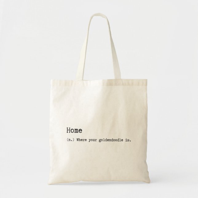 Home is Where Your Goldendoodle Is Tote Bag (Front)