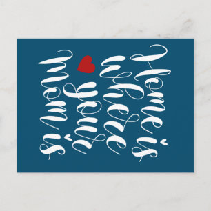 Home is Where Your Mom is Mother's Day   Postcard