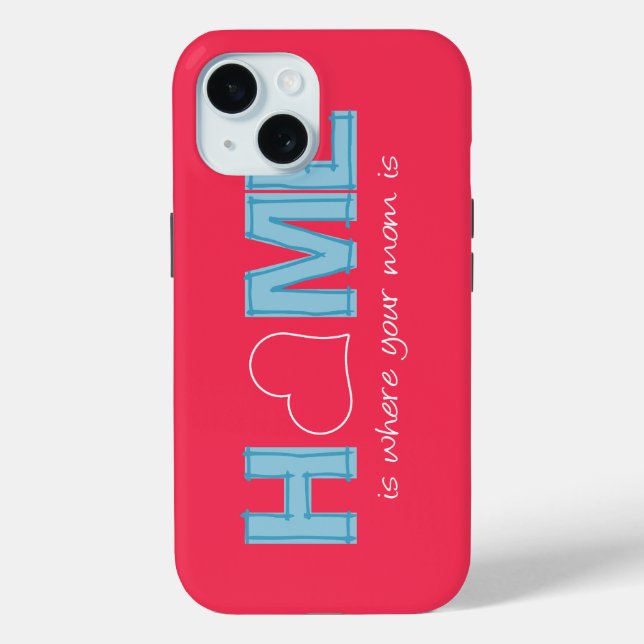 Home is where your mum is Case-Mate iPhone case (Back)