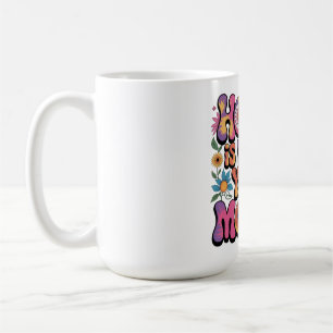 Home Is Where Your Mum Is Coffee Mug