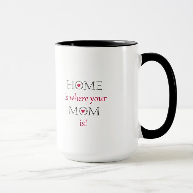 Home Is Where Your Mum Is Mug (Right)