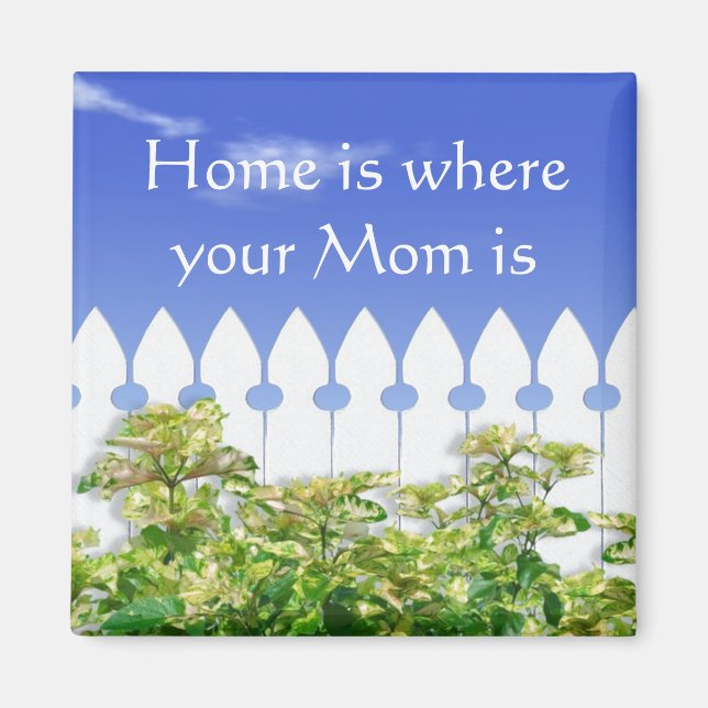 Home is Where Your Mum Is Quote Magnet (Front)