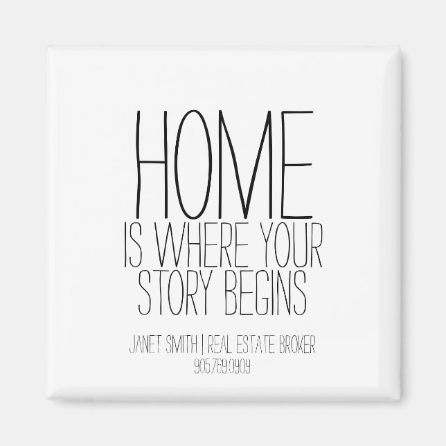 Home is Where Your Story Begins Real Estate Agent  Magnet (Front)