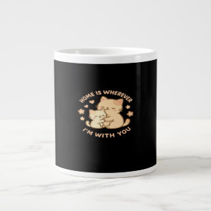 Home Is Wherever Im With You Cute Cat Hug Playful  Large Coffee Mug