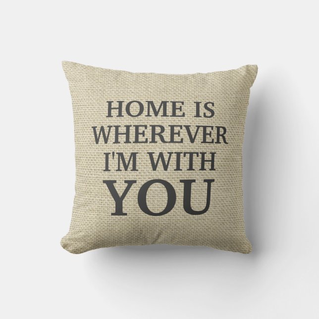 "Home is wherever i'm with you" Personalised Linen Cushion (Front)