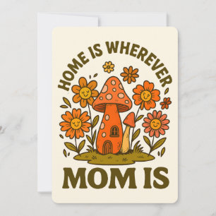 Home Is Wherever Mum Is Mothers Day Invitation