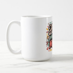 Home Is Wherever My Mother Is Coffee Mug