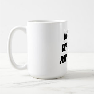 Home is wherever my mum is coffee mug