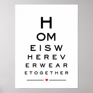 Home is wherever we are together eye chart