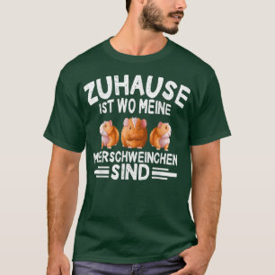Home Is Wo My Guinea Pigs Are T-Shirt