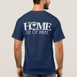 HOME Isle of Palms, SC (back print) T-Shirt