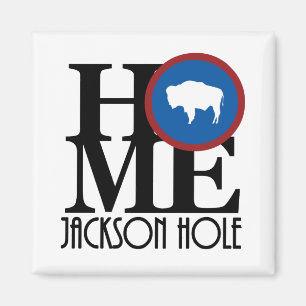 HOME Jackson Hole Wyoming Magnet
