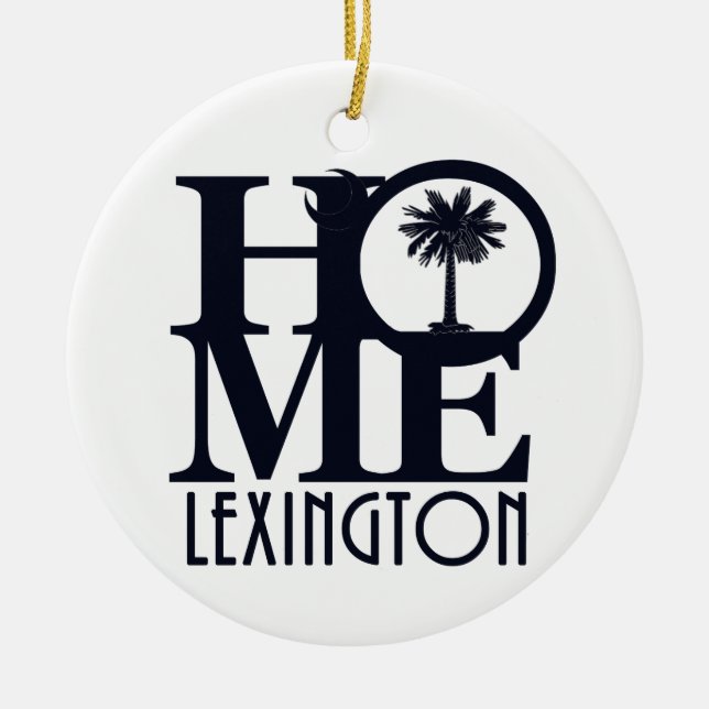 HOME Lexington SC Ceramic Ornament (Front)
