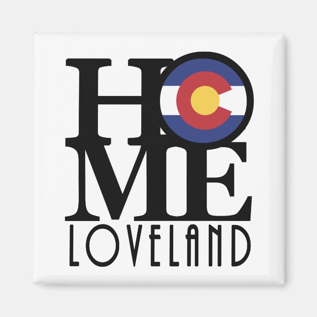 HOME Loveland Colorado Magnet (Front)