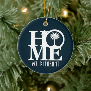 HOME Mt Pleasant South Carolina Ceramic Ornament