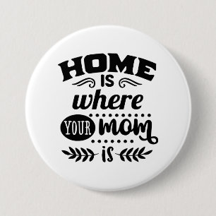 Home Mum 7.5 Cm Round Badge