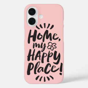 HOME my Happy Place! Cosy Home Body - Pale Pink iPhone 16 Case