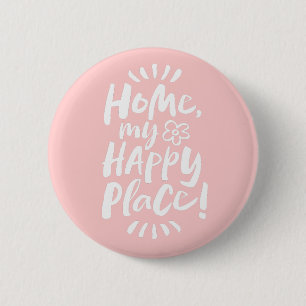 HOME my Happy Place! Home Body - Pale Pink 6 Cm Round Badge