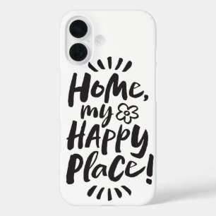 HOME my Happy Place!  Homebody Lettering iPhone 16 Case