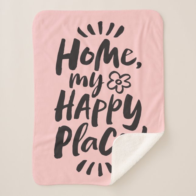 HOME my Happy Place!  Shelter in Place - Chic Pink Sherpa Blanket (Front)