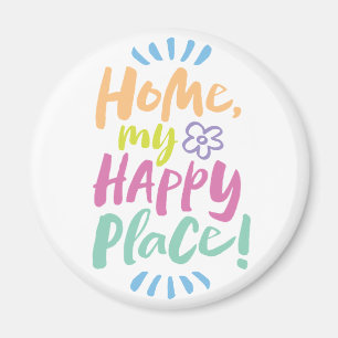 HOME my Happy Place! Shelter in Place - colourful Magnet