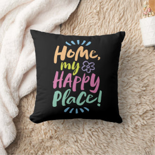 HOME my Happy Place! Shelter in Place - Homebody Cushion