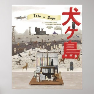 Home of Isle of dogs Poster