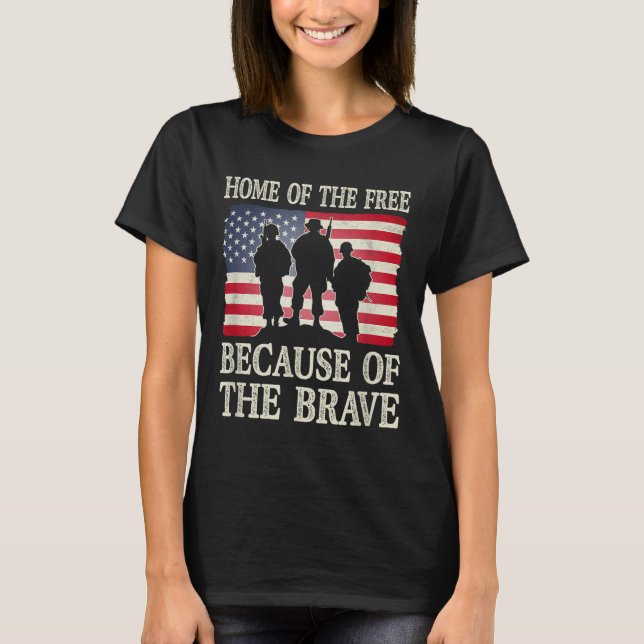 Home Of The Because Of The Brave Veteran Flag  T-Shirt (Front)