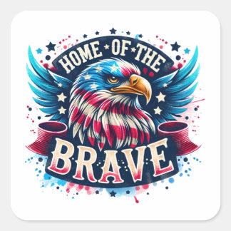 Home Of The Brave Patriotic Eagle America Square Sticker