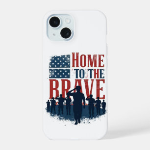 Home of the Brave Salute Tee iPhone 15 Case