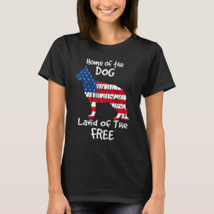 Home Of The Dog Land Of The Free German Shepherd 4 T-Shirt
