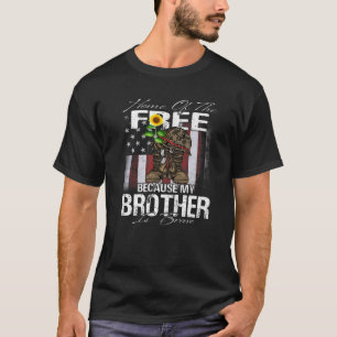 Home Of The Free Because My Brother Is Brave Veter T-Shirt
