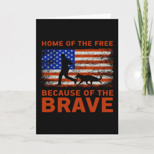 Home of the free because of the brave card