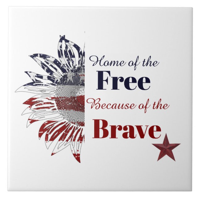 Home of the free because of the brave,   ceramic tile (Front)